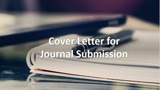How to Draft a Cover Letter for a Journal Submission