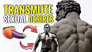 Dealing With Urges CORRECTLY &amp; Energy Transmutation (Semen Retention)