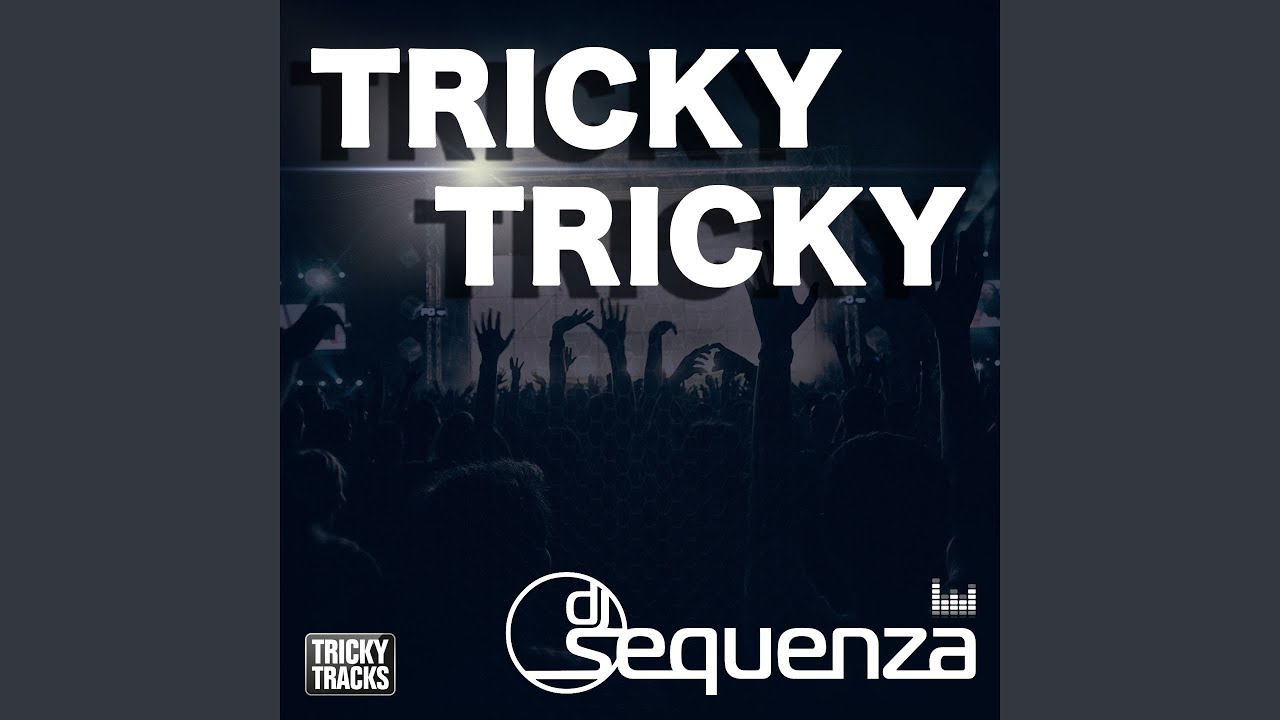 Tricky Tricky (Megastylez Club Remix) - YouTube