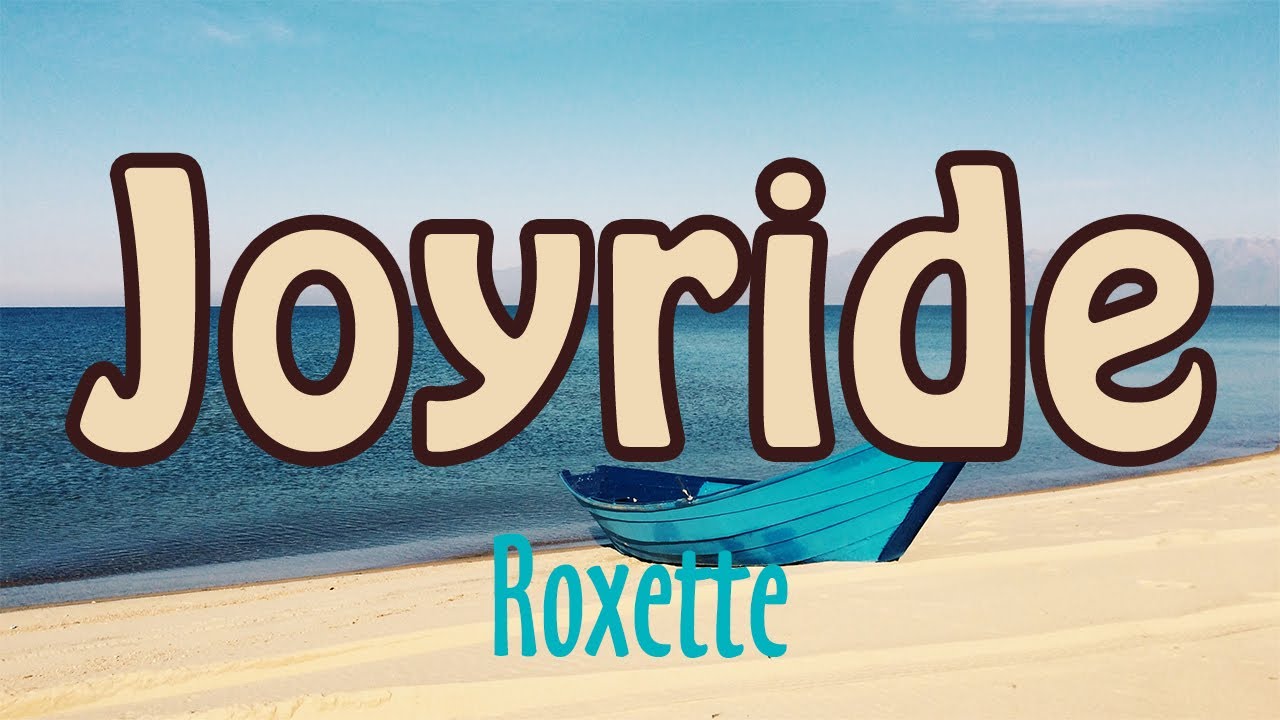 Joyride - Roxette (Lyrics+ Vietsub) Joyride - Roxette (Lyrics+ Vietsub)
