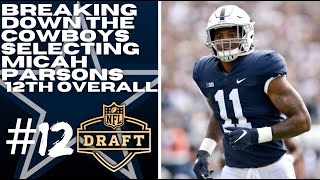 Breaking Down and Analyzing the Dallas Cowboys Drafting Micah Parsons