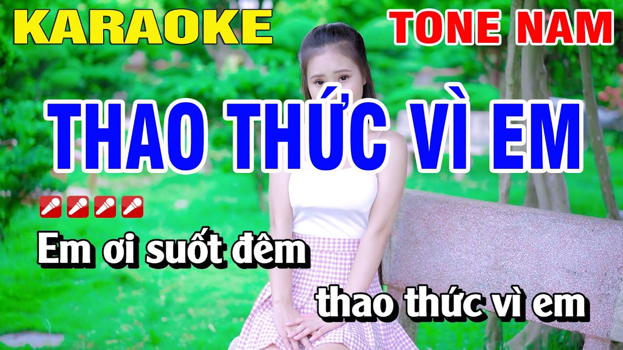 Karaoke Thao Thức Vì Em Tone Nam Nhạc Sống | Nguyễn... - youtube