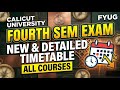 Fourth Sem FYUG New  Detaild Subject wise Timetable| Calicut University #fourthsemester #fyugp 