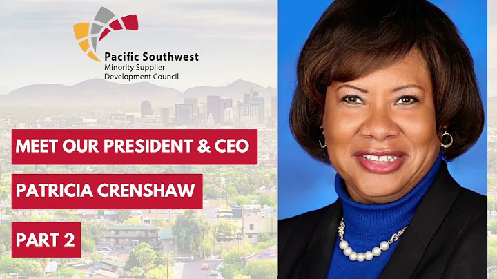 Meet Our President & CEO Patricia Crenshaw- Part II