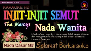 Karaoke Injit - Injit Semut - The Mercys (Ver. Eka Pratiwi Electone) nada wanita G# || Karaoke HD.