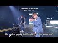 「Vietsub/Lyrics」Da-iCE -「Time is Life」(Da-iCE ARENA TOUR 2021 - SiX - Side A)