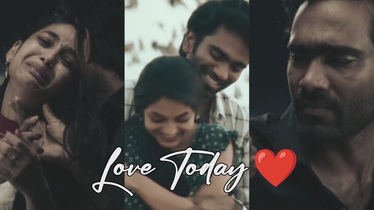 LOVE TODAY  PREMAKU ARDHAM EDHI ANTEY  CLIMAX SCENE LOVE SONG  LYRICAL CUTZZ 