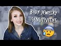 ARE YOU ALLERGIC TO YOUR BODY JEWELRY? | Body Jewelry Sensitivities