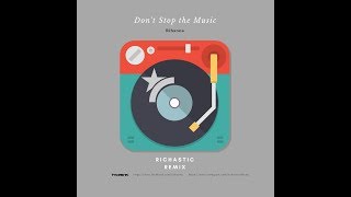 Rihanna - Don't Stop the Music (Richastic Remix) Resimi