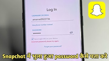 How to find forgotten Snapchat password | Recover Snapchat password | incorrect password