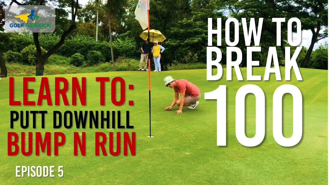 How to Break 100 - PUTTING DOWN HILL AND CHIPPING ADVICE - YouTube