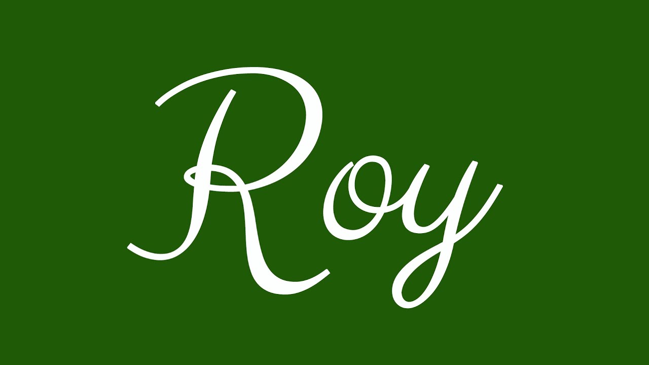 Learn how to Sign the Name Roy Stylishly in Cursive Writing YouTube