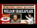 Quiz 12: WILLIAM SHAKESPEARE