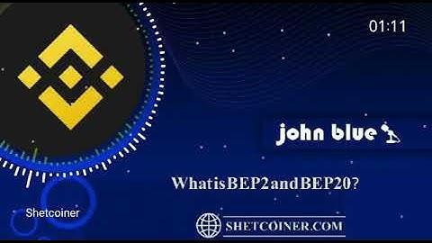 What is BEP2 and BEP20?