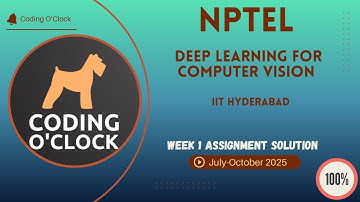 NPTEL Deep Learning for Computer Vision Week 1 QUIZ Solution July-October 2025  IIT Hyderabad