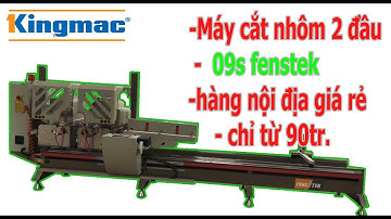 Máy Cát Nhôm 2 Đầu 09s - fenstek cải tiến, hàng nhâp khẩu Nội địa giá rẻ mới nhất 2020. kingmac