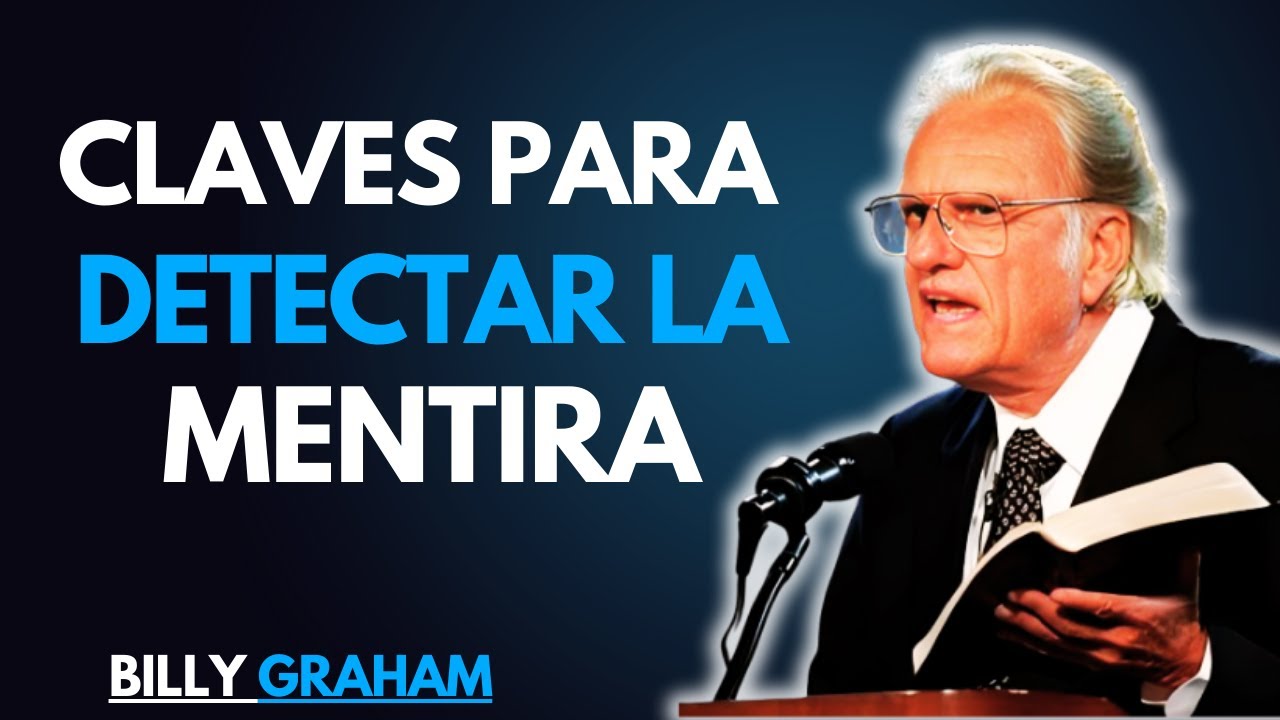 ASÍ ES COMO DIOS TE ENSEÑA A DETECTAR CUALQUIER MENTIRA, ¡NO IGNORES ESTO! | Billy Graham