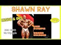 Shawn Ray - 2001 IFBB Mr Olympia (Ronnie Coleman 1st, Jay Cutler 2nd!)