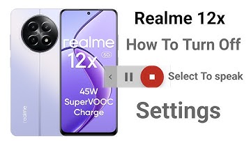 How to Turn off Select To Speak | Setting | Realme 12x | #how #tips #android