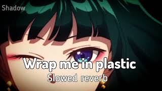 Download Lagu Chromance - Wrap me in plastic ✨ (slowed reverb)