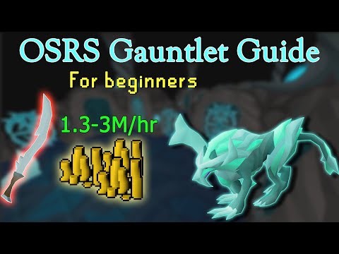 Beginner's Guide to the Gauntlet | In-depth OSRS Gauntlet Guide 2021 (Current)