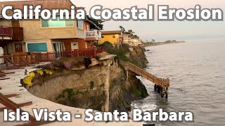 Coastal Erosion. Santa Barbara California. UCSB Most Desirable Student Housing. Coastal erosion now.