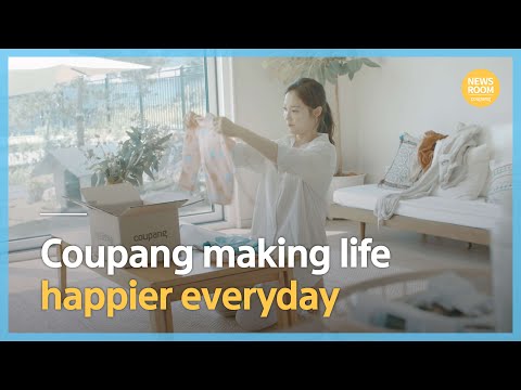 Coupang making life happier everyday