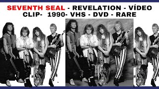 Seventh Seal - Revelation - Vídeo Clip-  1990- VHS - DVD - RARE