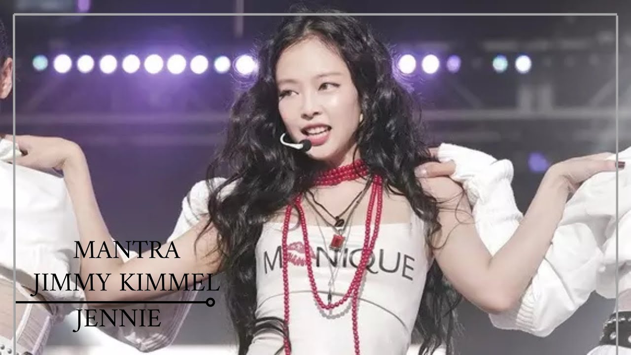 JENNIE – Mantra -- Jimmy Kimmel Live! Performance