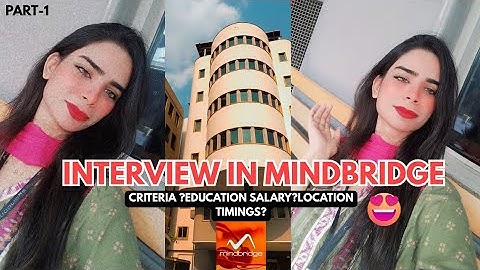 MINDBRIDGE 😍 || Interview 🪪 || QnA 📝|| Salary 💵 PART 1😮 || SaMreen HasHmi vlogs 