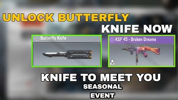 HOW TO UNLOCK BUTTERFLY KNIFE/ KNIFE YO MEET YOU SEASONAL EVENT - CODM