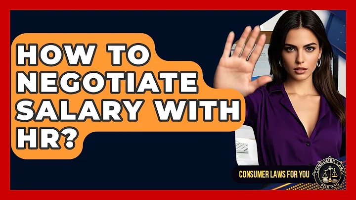How To Negotiate Salary With HR? - Consumer Laws For You