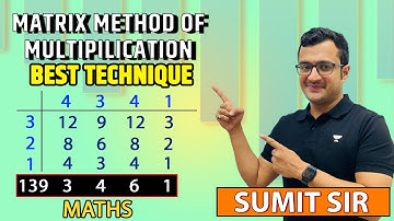 Multiplication Tricks | Matrix Method | Maths by Sumit Sir