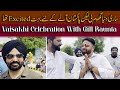 Vaisakhi celebration  gill raunta harinder bhullar in pakistan   nasir dhillon vlog