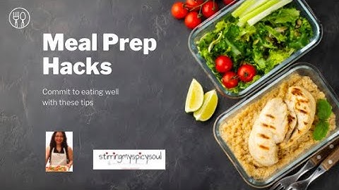 Meal Prep Hacks