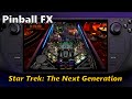 Steam Deck: Pinball FX - Star Trek: The Next Generation Table