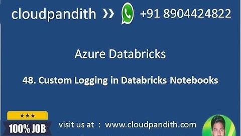 48. Custom Logging in Databricks pyspark || Logging Strategies in Azure Databricks || Notebook calls