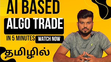 Ai Based Algo Trading | The New Era of Algorithmic Strategies | Explained in Tamil