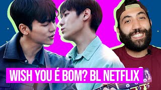 WISH YOU É BOM? REVIEW DORAMA BL COREANO COM IDOLS DE KPOP QUE VIROU FILME  LGBT NA NETFLIX! 