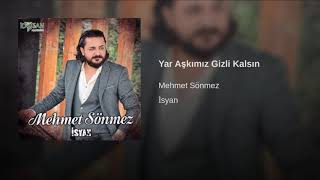 Mehmet Sönmez Yar Aşkımız Gizli Kalsın 2018 Yeni albüm Resimi