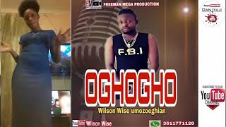 Wilson wise -oghogho dl mix edo Benin music.