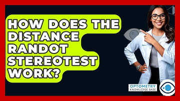 How Does The Distance Randot Stereotest Work? - Optometry Knowledge Base