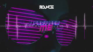 DJ Bounce - Pray For Me (Original Mix)