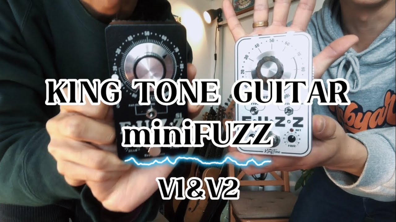 日本最速レビュー！？】KING TONE GUITAR -mini FUZZ V2がヤバい