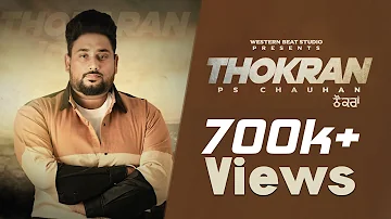 Thokran | PS Chauhan | Robby Beats | New Punjabi Songs 2021 | Latest Punjabi Songs 2021