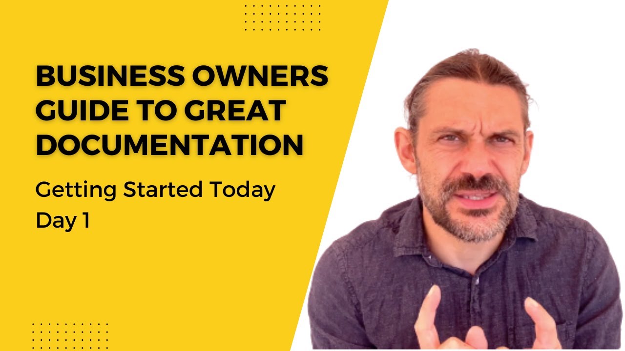 Documentation For Your Business - Day 1 - Getting Started Today - YouTube