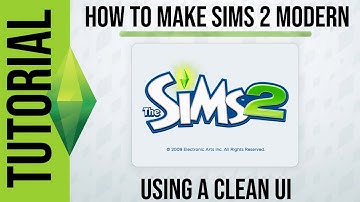 How to make Sims 2 Modern - Clean UI - How To Install