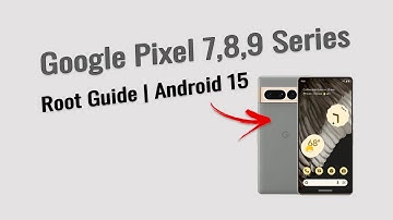 How to Root Google Pixel with Magisk | Upto Android 15 | Complete Guide 2025