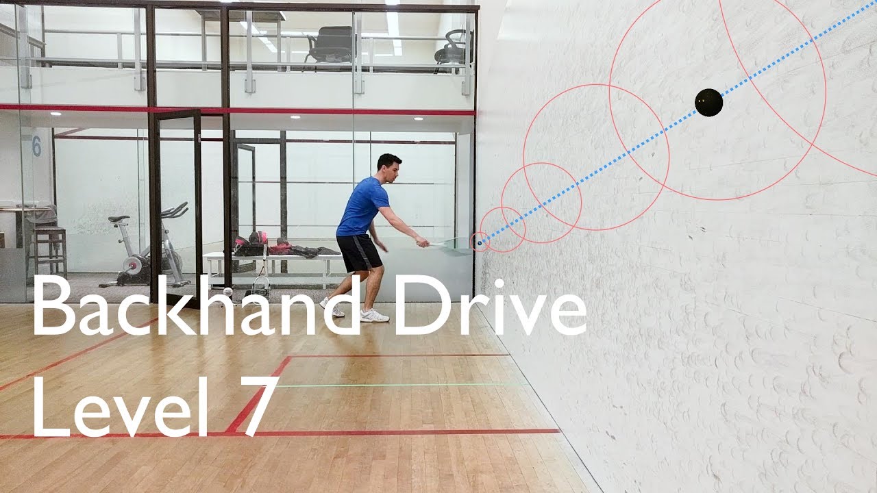 Squash Backhand Drive Level 7 YouTube