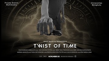 Twist Of Time || Tugas Besar Kelompok 9 (Fiksi)